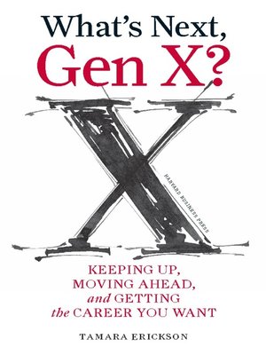 cover image of What's Next, Gen X?